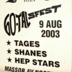 Tages
Sextiotals Fest i Piteå, det finns många fina foton på fotosidan från denna spelning 2003